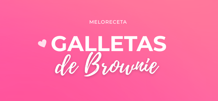 Galletas de Brownie super sencillas